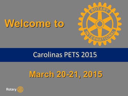 March 20-21, 2015 Welcome to Carolinas PETS 2015.