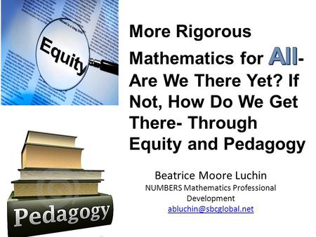 More Rigorous Mathematics for All-Are We There Yet