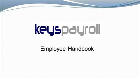 Employee Handbook. Importance of having an Employee Handbook It can settle disputes before they start, help avoid confusion and offer proper guidelines.
