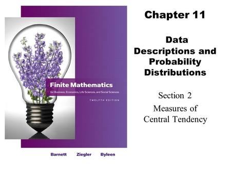 Chapter 11 Data Descriptions and Probability Distributions