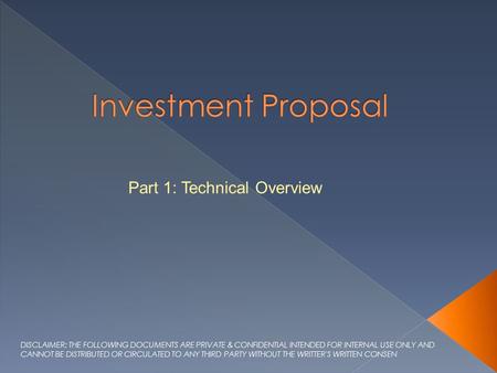 Investment Proposal Part 1: Technical Overview
