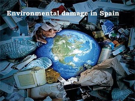 Environmental damage in Spain