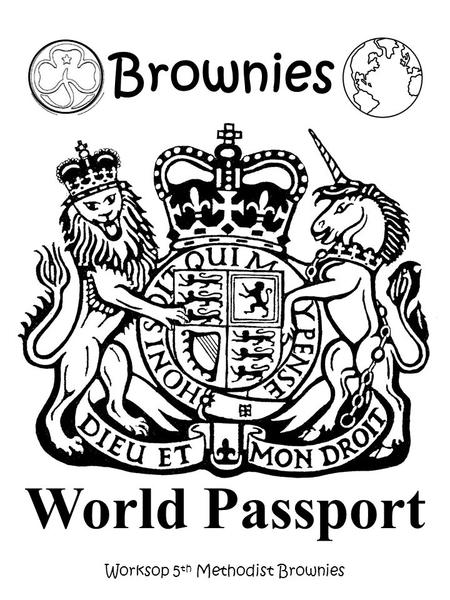 Worksop 5 th Methodist Brownies World Passport Brownies.