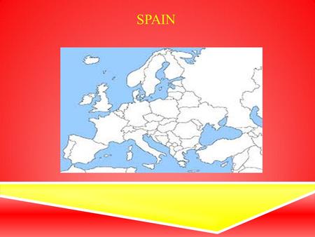 SPAIN. La capital de España Es Madrid SPAIN Spain borders with Which countries?