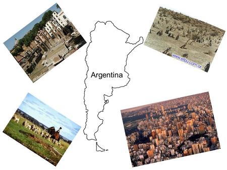 Argentina. Capital:Buenos Aires (11.5 million) Population: 39,537,900 Longitude/Latitude:34 S / 58 W Land Area:1,068,301 sq miles x.