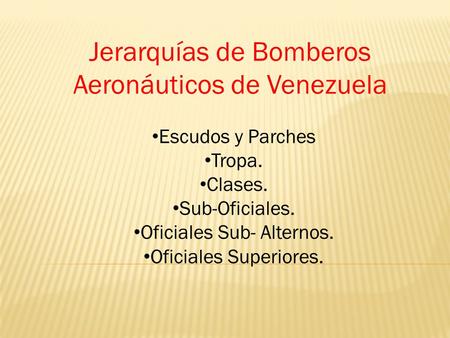 Jerarquías de Bomberos Aeronáuticos de Venezuela