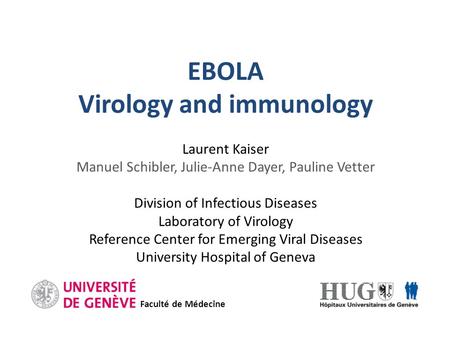 EBOLA Virology and immunology