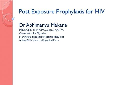 Post Exposure Prophylaxis for HIV
