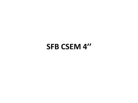 SFB CSEM 4’’. PROCESS FLOW #1 avant recuit #1 apres recuit.