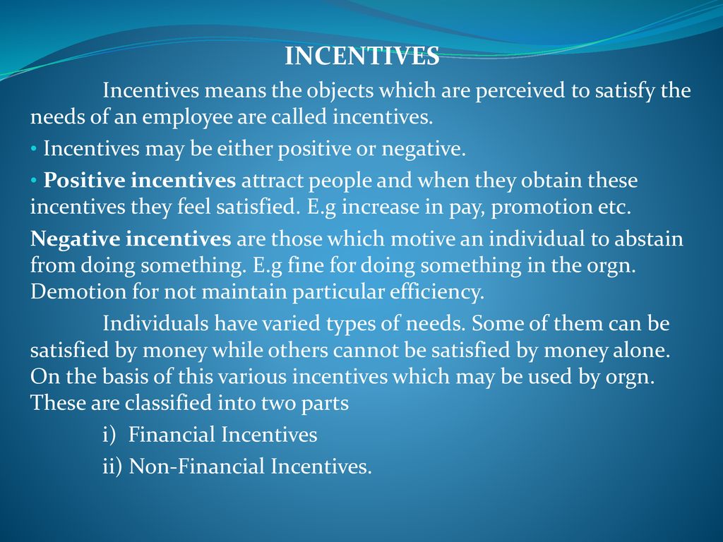 What does cheap incentive mean