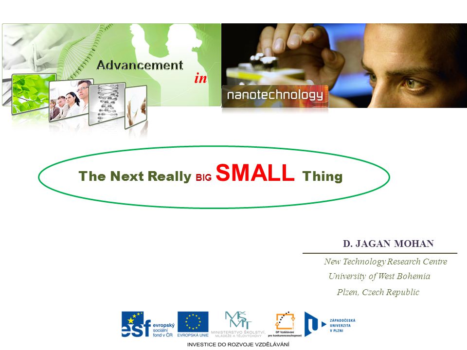 Nanotechnology: The Next Really Big Small Thing. What is Nanotechnology? -  ppt download