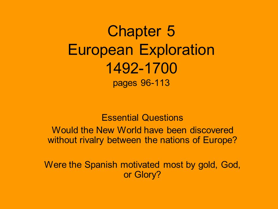 Chapter 5 European Exploration pages - ppt download