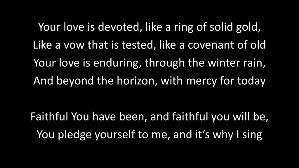 Your love is devoted, like a ring of solid gold, - ppt download