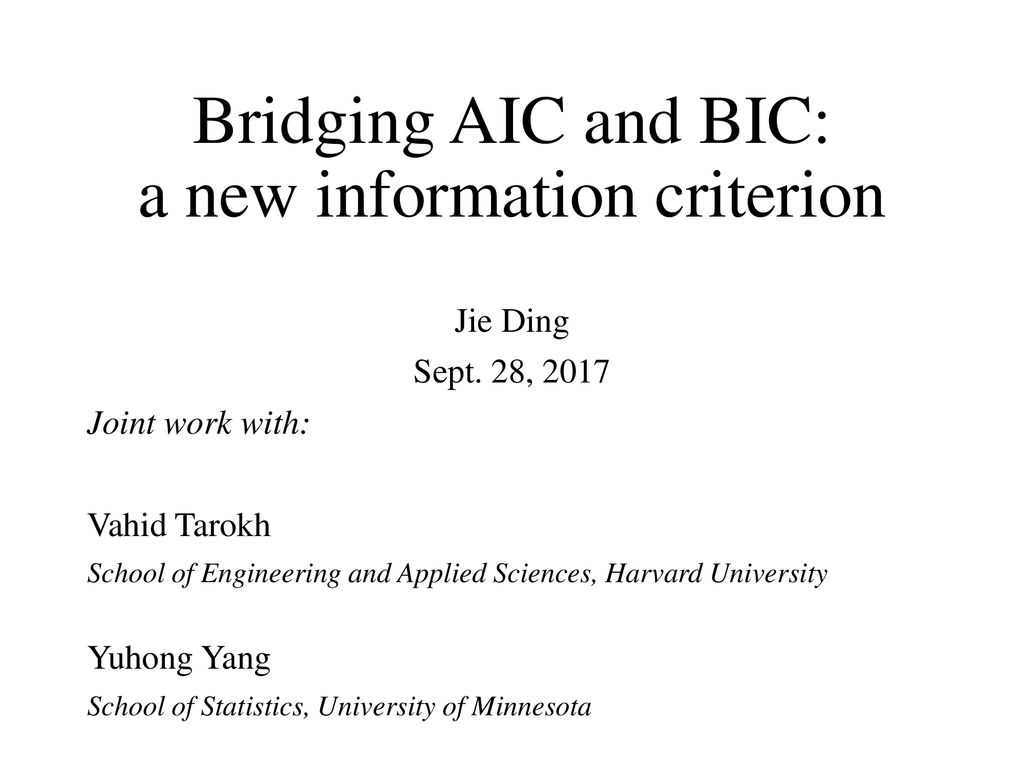 Bridging AIC and BIC: a new information criterion - ppt download