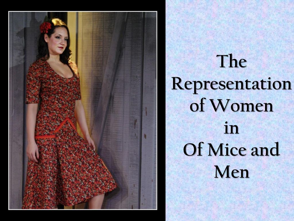 how are women presented in of mice and men
