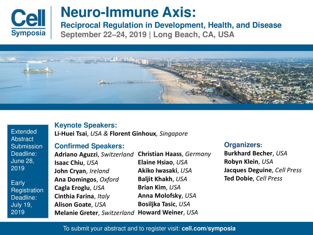 Neuro-Immune Axis: Reciprocal Regulation in Development, Health, and  Disease September 22–24, 2019 | Long Beach, CA, USA Keynote Speakers:  Li-Huei Tsai, - ppt download