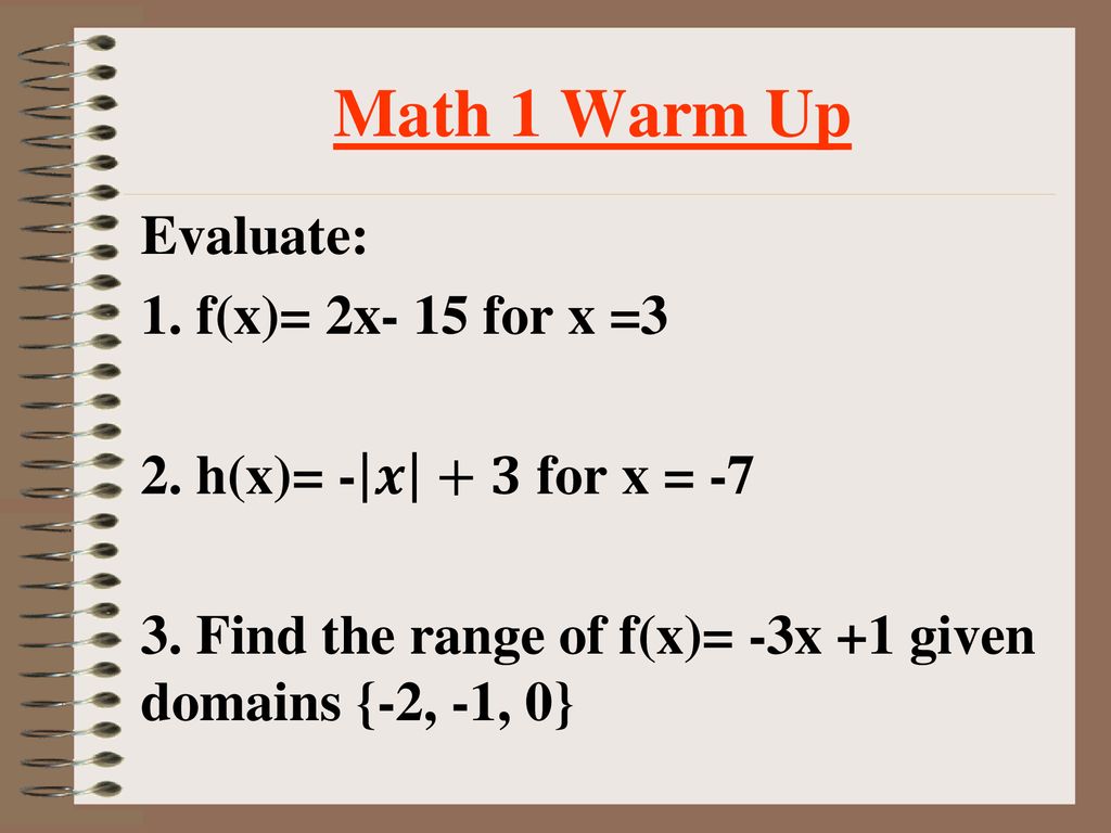 Math 1 Warm Up Evaluate 1 F X 2x 15 For X 3 Ppt Download Math 1 Warm Up Evaluate 1 F X 2x 15 For X 3 Ppt Download