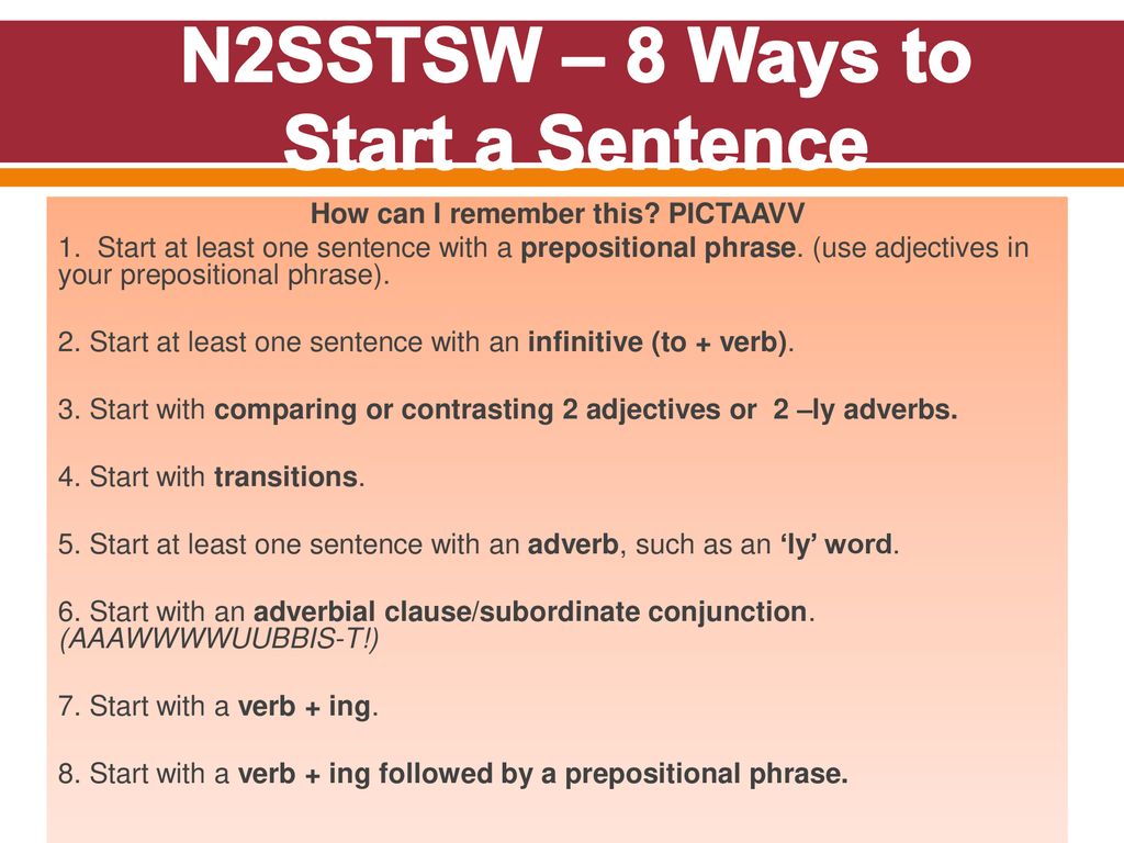 N22SSTSW – 22 Ways to Start a Sentence - ppt download