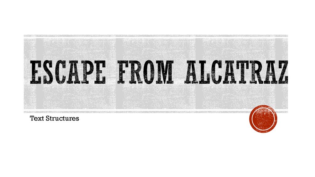 Escape From Alcatraz - Narrative Nonfiction