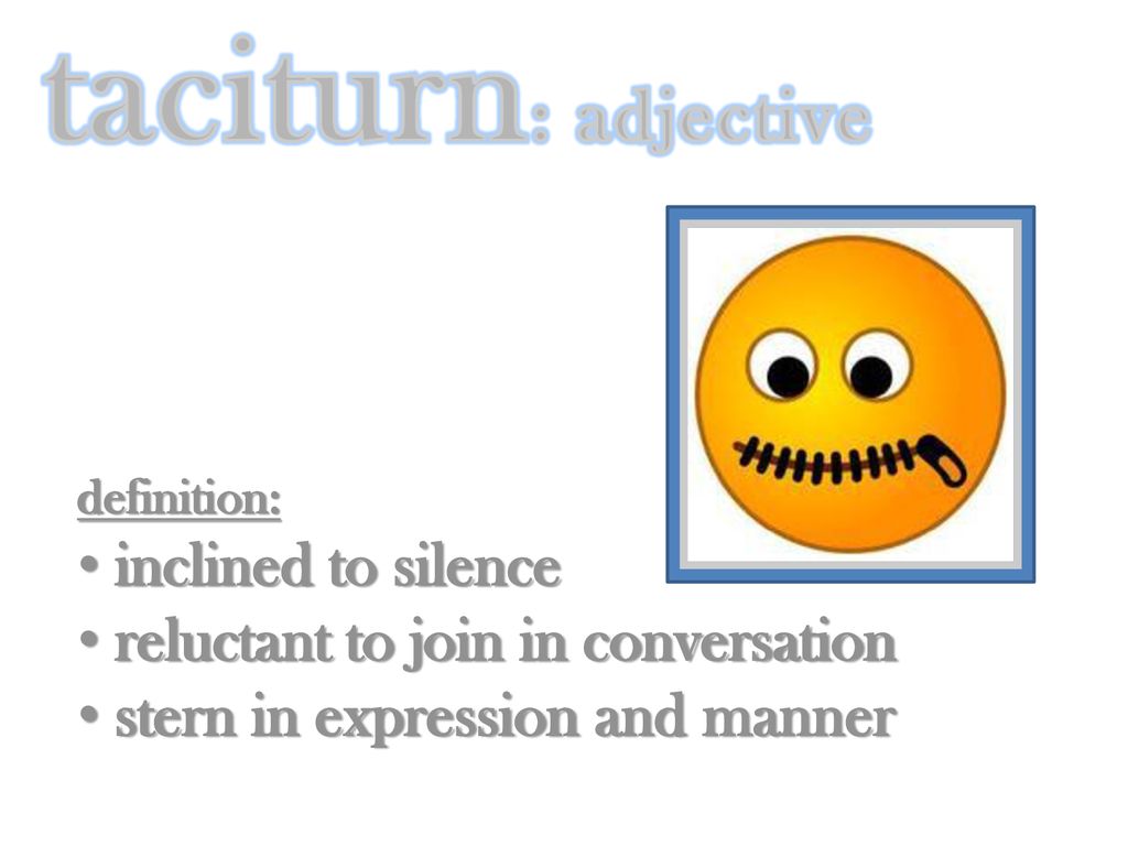 Taciturn Definition