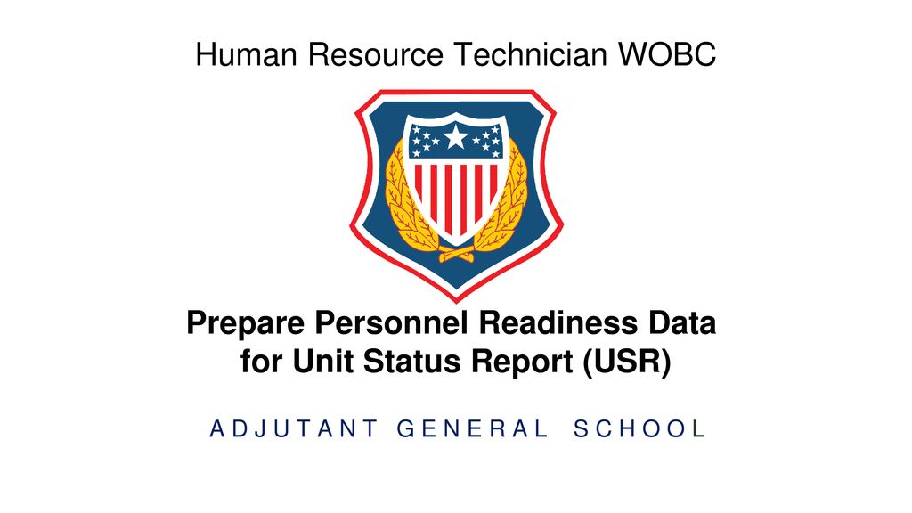 Prepare Personnel Readiness Data for Unit Status Report (USR) - ppt download