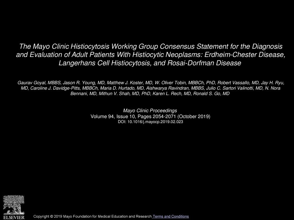The Mayo Clinic Histiocytosis Working Group Consensus Statement for the  Diagnosis and Evaluation of Adult Patients With Histiocytic Neoplasms:  Erdheim-Chester. - ppt download