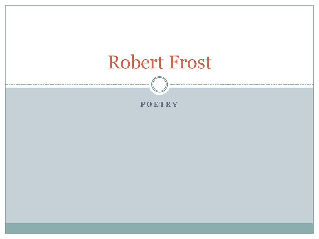 Реферат: Analysis Of Robert Frost