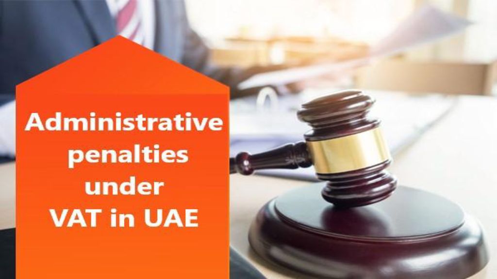 administrative-penalties-under-vat-in-uae-ppt-download