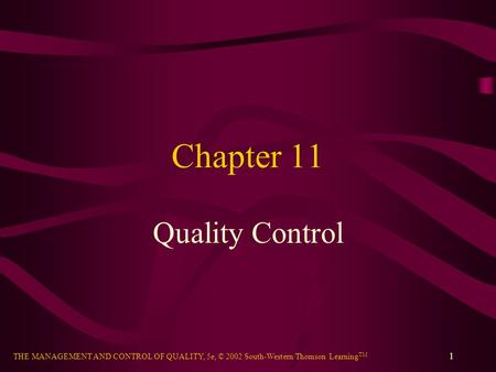 Chapter 11 Quality Control.