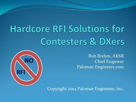 Hardcore RFI Solutions for Contesters & DXers
