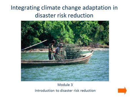 Integrating climate change adaptation in disaster risk reduction
