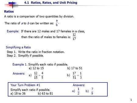 A ratio is a comparison of two quantities by division.