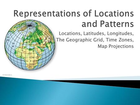 Representations of Locations and Patterns