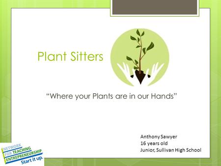 “Where your Plants are in our Hands”