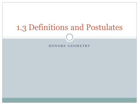 1.3 Definitions and Postulates