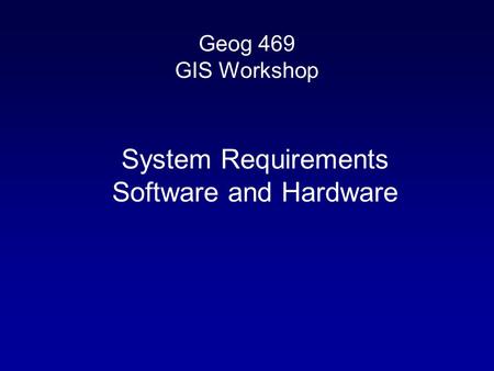 System Requirements Software and Hardware