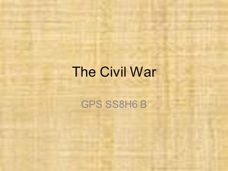 The Civil War GPS SS8H6 B *.