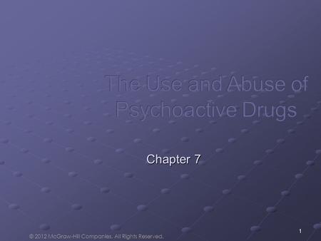 1 Chapter 7 © 2012 McGraw-Hill Companies. All Rights Reserved.