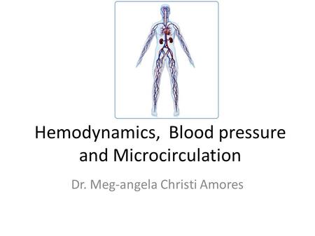 Hemodynamics, Blood pressure and Microcirculation