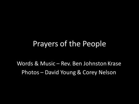 Prayers of the People Words & Music – Rev. Ben Johnston Krase