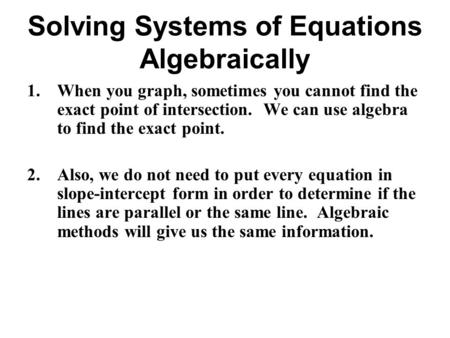 Solving Systems of Equations Algebraically