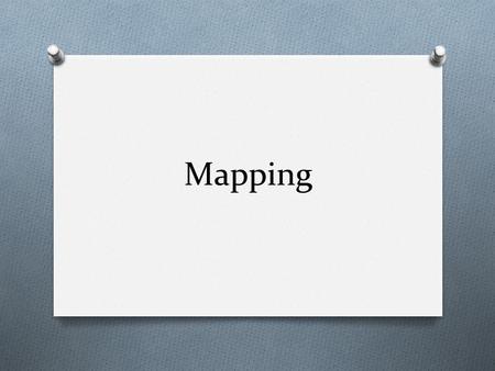 Mapping. All About Maps Video O  LKNI  LKNI O This one is a little childish,