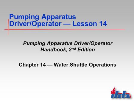 Pumping Apparatus Driver/Operator