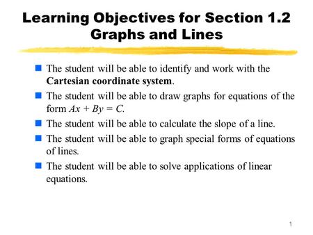 Learning Objectives for Section 1.2 Graphs and Lines
