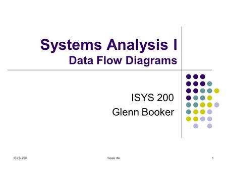 Systems Analysis I Data Flow Diagrams