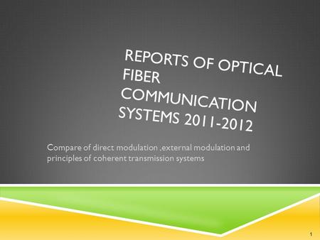 Reports of optical fiber communication systems