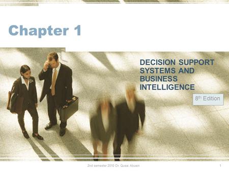 DECISION SUPPORT SYSTEMS AND BUSINESS INTELLIGENCE