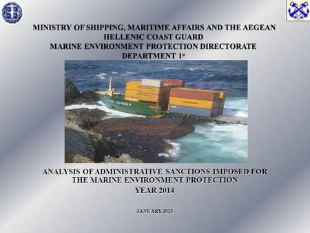 ANALYSIS OF ADMINISTRATIVE SANCTIONS IMPOSED FOR THE MARINE ENVIRONMENT PROTECTION YEAR 2014 JANUARY 2015.
