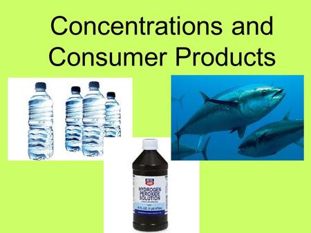 Concentrations and Consumer Products. Percentage Volume/Volume (% v/v) Commonly used when both the solute and the solvent are liquids volume/volume =