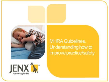 MHRA Guidelines. Understanding how to improve practice/safety.